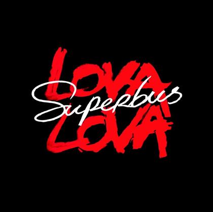 Superbus - Lova Lova (New Version)
