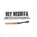 Hey Negrita - Burn The Whole Place Down
