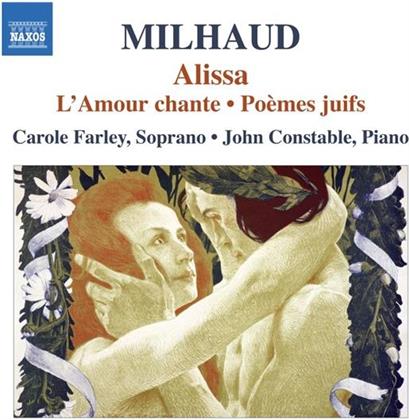 Farley Carol / Constable John & Darius Milhaud (1892-1974) - Alissa/L'amour Chante/Poeme
