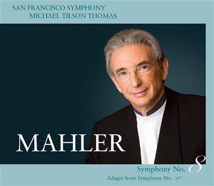 Tilson Thomas Michael / So San Francisco & Gustav Mahler (1860-1911) - Sinfonie Nr8, Nr10 Adagio (2 SACDs)