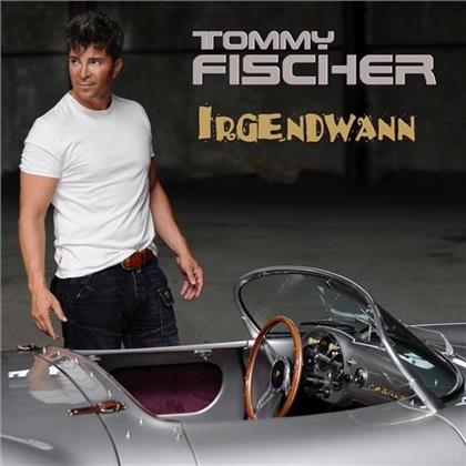 Tommy Fischer - Irgendwann