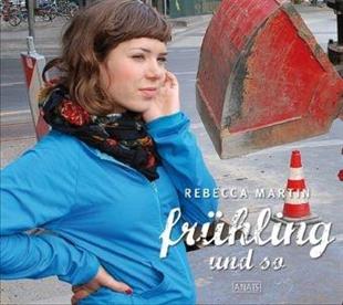 Rebecca Martin - Fruehling & So