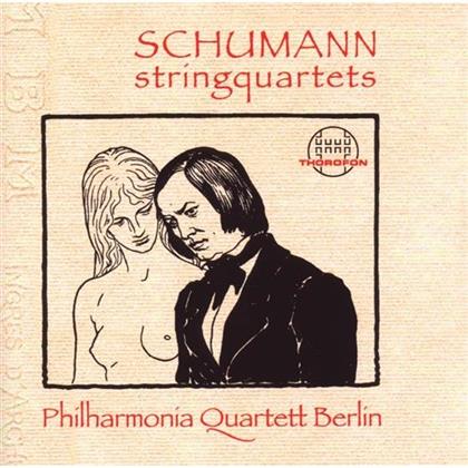 Philharmonia Quartett Berlin & Robert Schumann (1810-1856) - Streichquartette Op.41