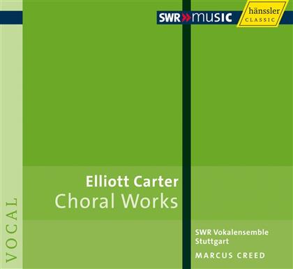 Creed Marcus / Swr Vokalensemble & Elliot Carter (1908 - 2012) - Choral Works