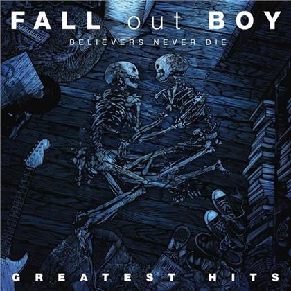 Fall Out Boy - Believers Never Die - Gr. Hits (CD + DVD)