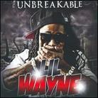 Lil Wayne - Unbreakable
