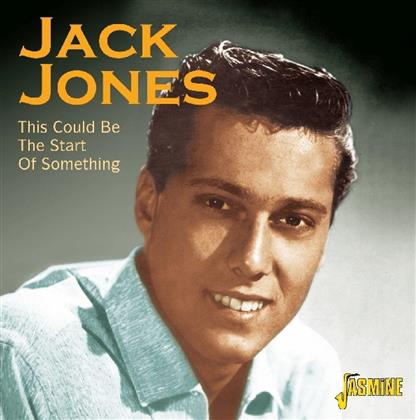 Jack Jones - This Could Be The Start Of