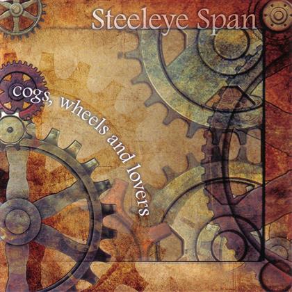 Steeleye Span - Cogs, Wheels And Lovers