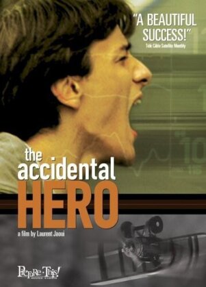 The accidental hero