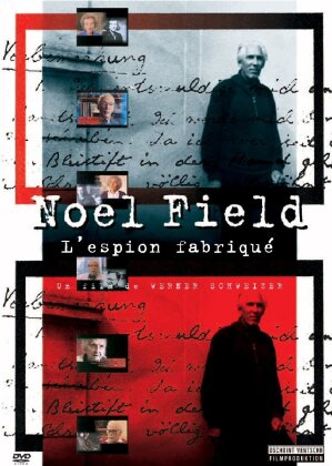 Noel Field, l'espion fabriqué