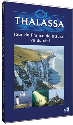 Thalassa - Le tour de France du Littoral