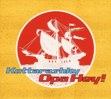 Kottarashky - Opa Hey
