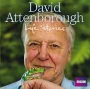 David Attenborough - Life Stories