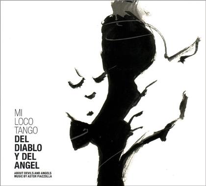 Mi Loco Tango - Del Diablo Y Del Angel
