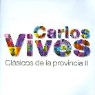 Carlos Vives - Clasicos De La Provincia 2