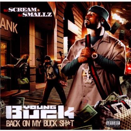 Young Buck - Back On My Buck Shit