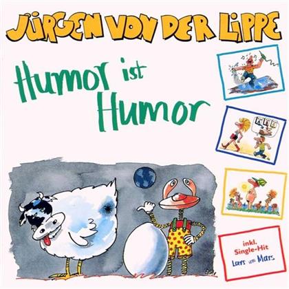 Jürgen Von Der Lippe - Humor Ist Humor
