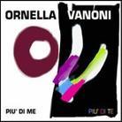 Ornella Vanoni - Piu' Di Me/Piu' Di Te (2 CDs)