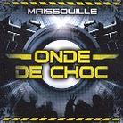 Maissouille - Onde De Choc