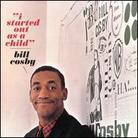 Bill Cosby - I Started Out As A Child