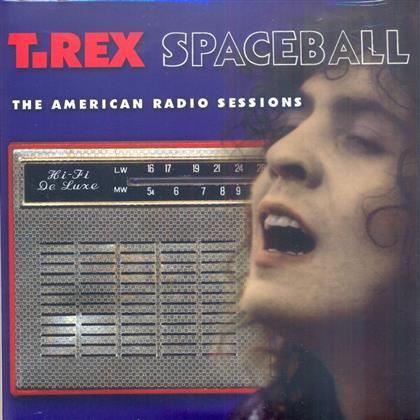 Marc Bolan & T.Rex - Spaceball - American Radio Sessions