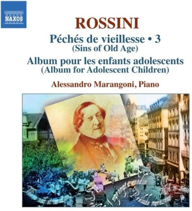 Allessandro Marangoni & Gioachino Rossini (1792-1868) - Klaviermusik Vol. 3