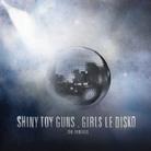 Shiny Toy Guns - Girls Le Disko - Remixes