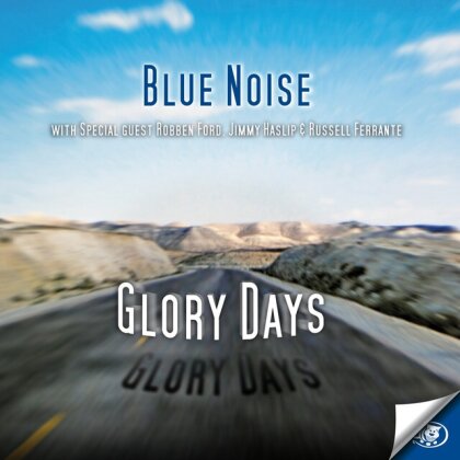 Blue Noise - Glory Days