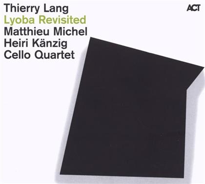 Thierry Lang - Lyoba Revisited