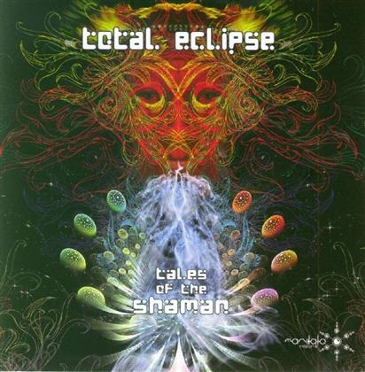 Total Eclipse - Tales Of Shaman