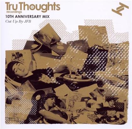 Tru Thoughts 10Th Birthday Mix - Various - Cut Up By Jfb