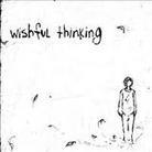Wishful Thinking - A Waste Of Time Well