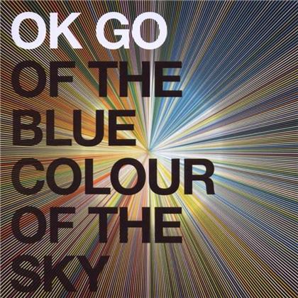 Ok Go - Of The Blue Colour Of The Sky