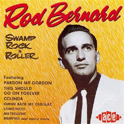 Rod Bernard - Swamp Rock'n'roller