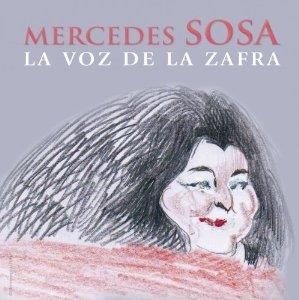 Mercedes Sosa - La Voz De La Zafra