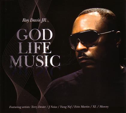 Roy Jr. Davis - God, Life, Music