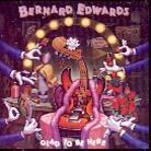 Bernard Edwards - Glad To Be Here (2023 Reissue, Wounded Bird Records)