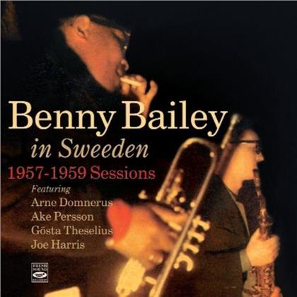 Benny Bailey - In Sweden 1957 - 59