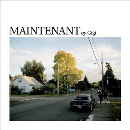 Gigi - Maintentant