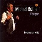 Michel Bühler - Voyageur