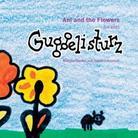 Ani And The Flowers - Guggelisturz