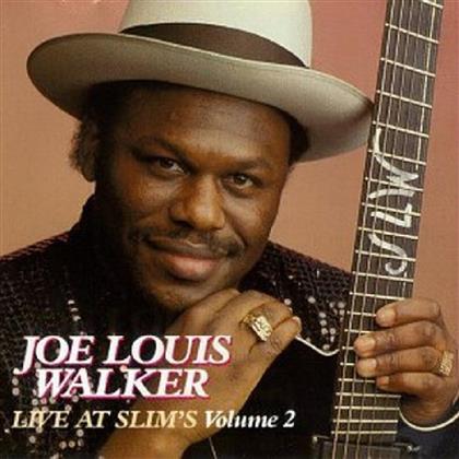 Joe Louis Walker - Live At Slim's 2