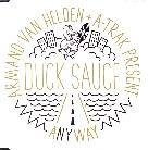 Armand Van Helden - Duck Sauce - Anyway