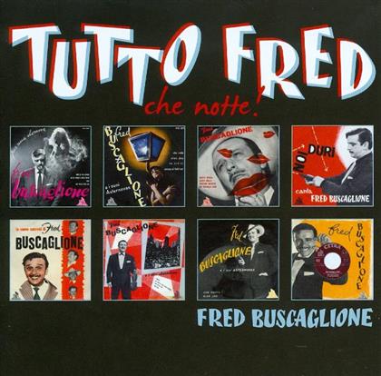 Fred Buscaglione - Tutto Fred - Che Notte (2 CDs)