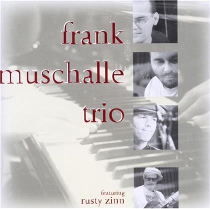 Muschalle Frank Trio - Featuring Rusty Zinn
