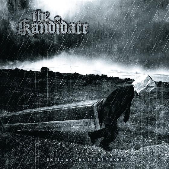 The Kandidate - Until We Are Outnumbered