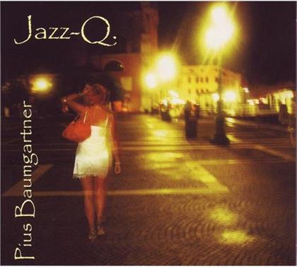 Pius Baumgartner - Jazz-Q.