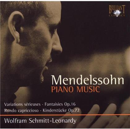 Wolfram Schmitt-Leonardy & Felix Mendelssohn-Bartholdy (1809-1847) - Piano Music