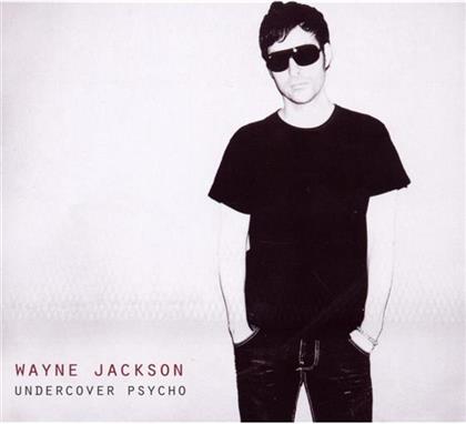 Wayne Jackson - Undercover Psycho