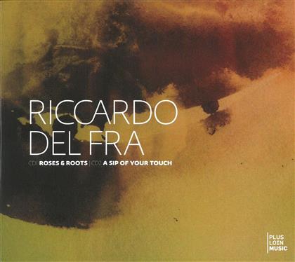 Riccardo Del Fra - A Sip Of Your Touch, Roses (2 CDs)